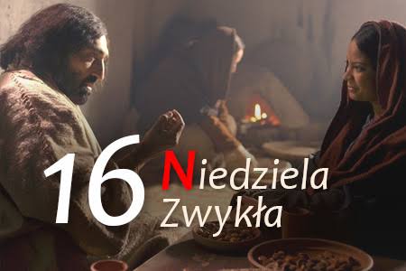 XVI NIEDZIELA ZWYKŁA 20 lipca 2025 r. – Pallotyni Kutno Parafia Matki Bożej Wspomożenia Wiernych