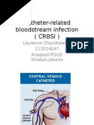 • positive peripheral culture, positive line culture • no other known source • growth from catheter culture detected > 2 hours prior to. Catheter Related Bloodstream Infection Crbsi Sepsis Immunology