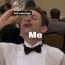 Self:yes (or self:no) include (or exclude) self posts Self Sabotage Follow Me On Instagram Instagram Com Rita Botta