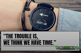 Best Watch Lover Quotes Status For Watch Lovers Genuine Time Quote