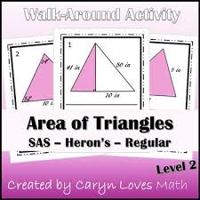 Area Of Triangles Walk Around Activity Sas Heron S Pythagorean S Hs Geometry Hs Geometry Love Math Activities