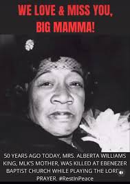 The Matriach of the Williams-King Family, Alberta Williams King, mother of  Rev. Dr. Martin Luther King, Jr., was assassinated