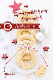 Vaniljekranse Oder Vanillekranze Rezept Fur Danische Kekse Rezept Rezept Kekse Kekse Mit Weichem Zucker Platzchen Rezept