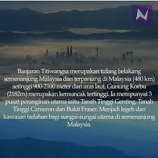 Banjaran bermaksud deretan gunung dan bukit, yang kemuncak tertinggi di banjaran ini ialah gunung korbu. Nak Fakta Pa Twitter Banjaran Titiwangsa Nakfakta Nakbebel