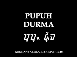 Sebutkeun amanat eusi pupuh durma bumela ka lemah cai. Sunda Nyakola Pupuh Durma 17