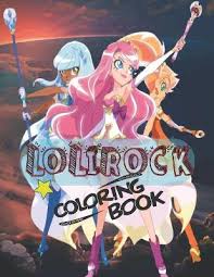 Coloriage lolirock à imprimer ️ dessin de lolirock à colorier ️ lolirock star princess est une série télévisée d'animation française produite par marathon media et coproduite par zodiak kids en association avec disney channel france. Lolirock Coloring Book B H M A R T 9798592994005