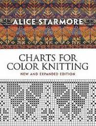 Alice Starmores Charts For Color Knitting By Alice Starmore