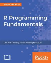 R Programming Fundamentals Ebook By Kaelen Medeiros Rakuten Kobo In 2020 Data Science Computer Programming Modeling Techniques