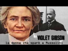 Violet Gibson: la donna che sparò a Mussolini