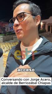 Conversando con Jorge Acero, alcalde de Berriozábal Chiapas