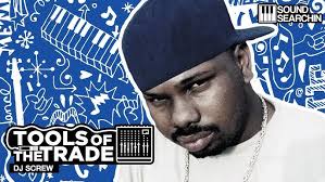Tools of The Trade: DJ Screw