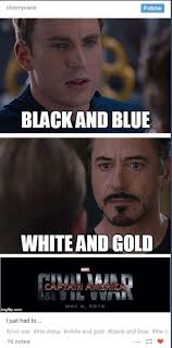 The dress is white and gold the dress is black and blue and i'm here like: Blue And Black Dress Memes Obviously Took Over The Internet Last Night And These Are The Best Photos