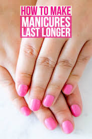 How To Make Your Manicure Last April Golightly Bloglovin