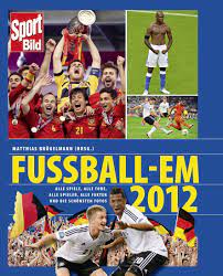 Bleibt zu hoffen, dass nicht doch wieder änderungen notwendig. Fussball Em 2012 Alle Spiele Alle Tore Alle Spieler Alle Fakten Und Die Schonsten Fotos Der Em Amazon Co Uk 9783828957541 Books