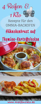 Hahnchenbrust Auf Thymian Kartoffelecken Omnia Backofen Rezepte Omnia Backofen Rezepte Omnia Backofen Rezepte
