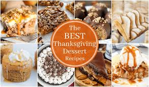 These thanksgiving dessert recipes include pumpkin desserts, pecan desserts, chocolate thanksgiving desserts, apple desserts. 15 Of The Best Thanksgiving Desserts Yummy Healthy Easy
