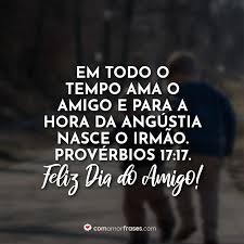 Assim são os verdadeiros amigos.(ivan bottion, frases para dia do amigo). Frases Do Dia Do Amigo 20 De Julho Com Amor Frases