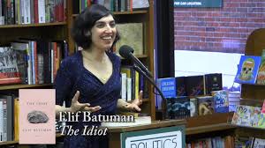 Batuman is virtuosic in articulating the internal workings of this moment. Elif Batuman The Idiot Youtube