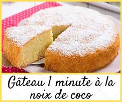 Gateau 1 Minute A La Noix De Coco La Recette Facile Recette Facile Recette Gateau Rapide Recette Dessert