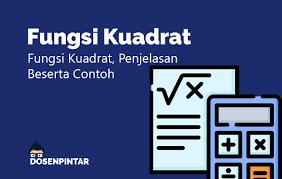 F(x) akan mencapai nilai maksimum apabila mencapai maksimum. Fungsi Kuadrat Beserta Contohnya Dosenpintar Com