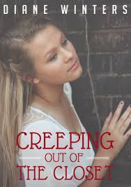 Creeping Out of the Closet: A Teenage Lesbian Romance Short|eBook
