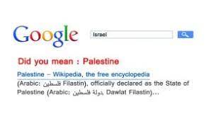 Google Search Israel Did You Mean Palestine Palestine Thought Provoking You Meant