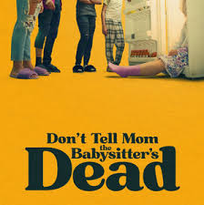 Don't Tell Mom The Babysitters Dead 2024 Soundtrack - playlist by Arjulu  Entertainment | Spotify
