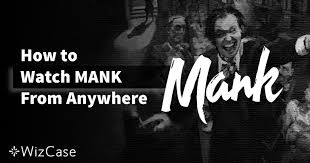 Mankiewicz as he races to finish the screenplay of citizen kane. How To Watch Mank On Netflix From Anywhere In February 2021