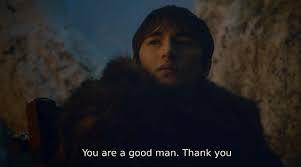 You Re A Good Man Thank You Know Your Meme