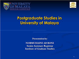 The university of malaya was founded on 28 september 1905 as the king edward vii college of medicine in singapore. Postgraduate Studies In University Of Malaya Ppt Video Online Download