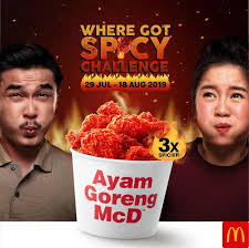 Ayam goreng literally means fried chicken in malay (including both indonesian and malaysian standards). Mcdonald S Where Got Spicy Challenge 29 July 2019 18 August 2019