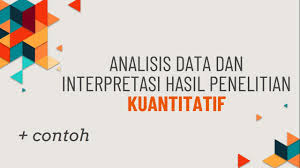 Ajar,program,komputer (untuk mencari kata ajar, program dan komputer). Ppf Analisis Data Dan Interpretasi Hasil Penelitian Kuantitatif Youtube