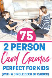 The Ultimate List Of 2 Player Card Games With A Single Deck Of Cards Card Games For Kids Kids And Parenting Card Games