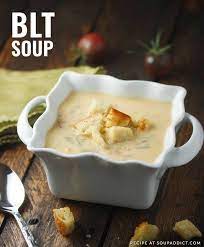 The Ultimate Bacon S Lover Soup Blt Soup Tastes Just Like The Sandwich Even The Lettuce Which Totally Works Here Soup Recipes Recipes Comfort Soup Recipes