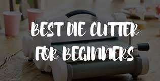 Alphabet die cutters metal die cutting for card making. Best Die Cutting Machine For Beginners In 2021 Top Picks For All