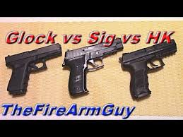 Glock Vs Sig Vs Hk Thefirearmguy