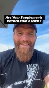 Are Your Supplements PETROLEUM BASED?