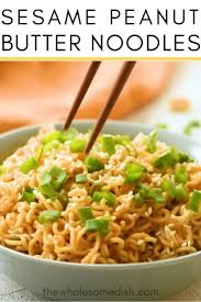Sesame Peanut Butter Noodles The Wholesome Dish Recipe Buttered Noodles Peanut Butter Noodles Recipe Food