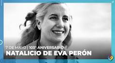 Resultado de imagen para eva duarte de peron 103 aniversario