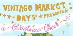 Vintage Market Days® SE Louisiana presents...
