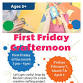 FIRST FRIDAY CRAFTERNOON