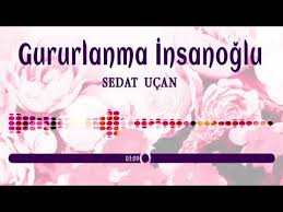 Gururlanma Insanoglu Ilahisi Sedat Ucan Ilahileri Medine Tv Ilahiler 2019 Dini Video Youtube