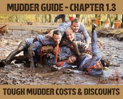 People don't usually pay much attention to the refund policy in time, which is a huge mistake. Tough Mudder Costs Discounts Mudder Guide