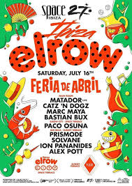 Elrow Ibiza Ibiza Sunset Best Part Of Me Electro Music