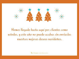 Navidad al volante y lejos de casa: Frases De Navidad Para Clientes Las Mejores Frases Navidenas Para Desear Feliz Navidad A Tus Clientes Frases Con Emocion