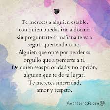 Te Mereces A Alguien Estable Con Quien Puedas Irte A Dormir Sin Preguntarte Si Manana Te Va A Seguir Frases Bonitas Frases Inspiradoras Frases De Autoestima