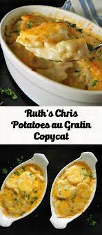 Ruth S Chris Potatoes Au Gratin Copycat Augratin Potatoes Au Gratin Recipes Food Processor Recipes Cooking Recipes