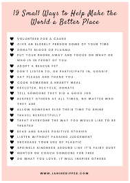 If i give someone an. 50 Small Ways To Help Make The World A Better Place