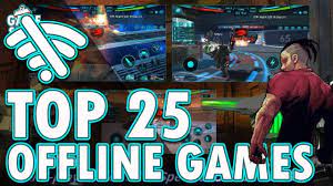Top 25 Best Offline Games For Android And Ios Youtube Offline Games Offline Games