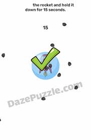 Setiap level memiliki tingkat kesulitan yang berbeda dan diperlukan trik untuk dapat menyelesaikannya. Brain Blow Level 123 Protect The Rocket Answer Daze Puzzle